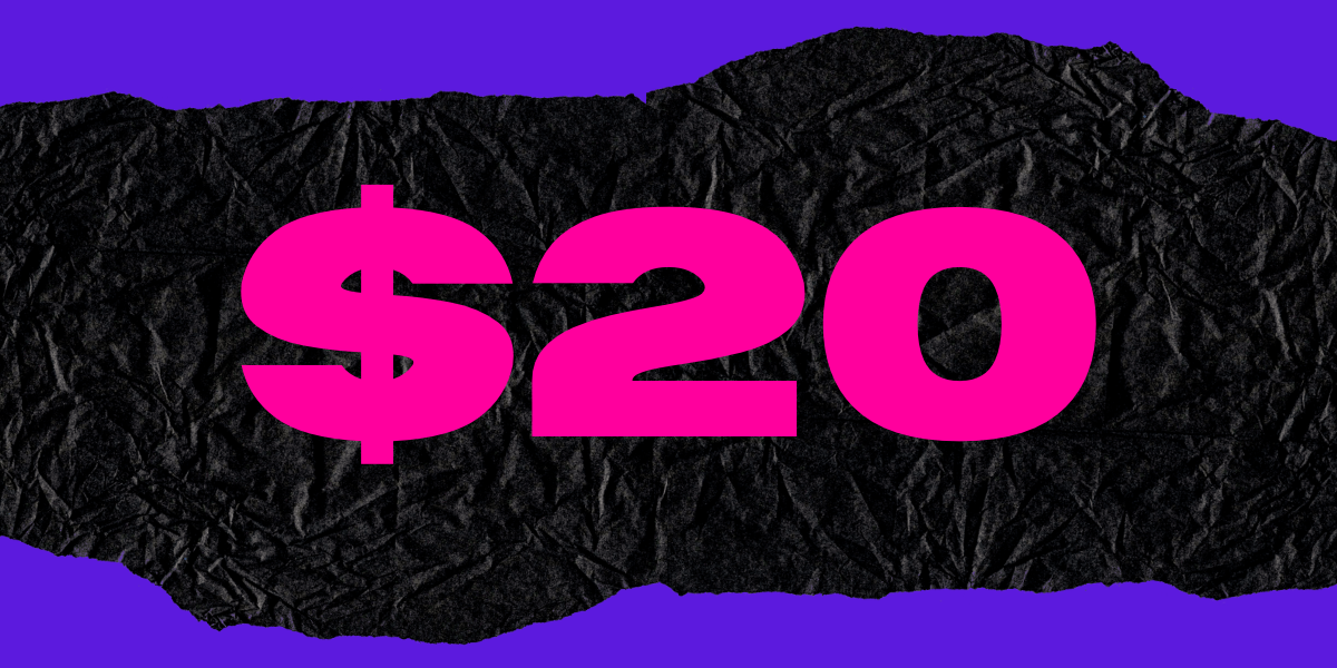 The text "$20" in hot pink color, on top of a black paper and purple background.