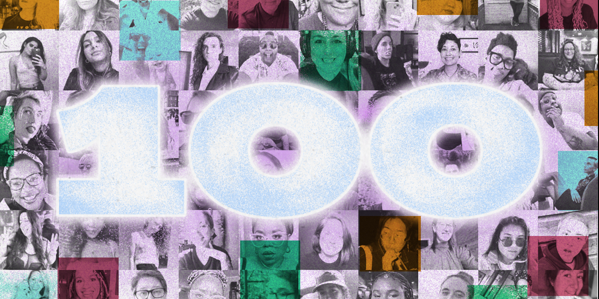 A rectangular collage graphic of the current Autostraddle team with the text “100” on top. The background is a grid of 100 grainy photos in black and white of the faces of the staff and writers. There are small squares in lime green, bright orange, fuchsia, and cyan colors overlayed on top of the photos as if to color the photo. On top of the photo grid is the text “100" in large wide chunky font with a thin white outline. The text is filled with a white and blue gradient that appears to be glowing. The letters radiate a lavender gradient noise shadow that fades into transparency so the photos behind can be seen. Team members shown in the collage are: Riese Bernard, Carmen Phillips, Anya Richkind, Nico Hall, Kayla Kumari Upadhyaya, Heather Hogan, Viv Le, Laneia Jones, Tracy Levesque, Ro White, Shelli Nicole, Vanessa Friedman, A.Tony Jerome, Abeni Jones, Amari Gaiter, Analyssa Lopez, Ashni Mehta, Casey Stepaniuk, Christina Tucker, Dani Janae, Darcy Cooper, Drew Gregory, Em Win, Himani, Julie Gentile, KaeLyn Rich, Katie Reilly, Lily Alvarado, Meg Jones Wall, Niko Stratis, Sa’iyda Shabazz, Sally Neate, shea martin, Stef Rubino, Valerie Anne, Yash Canter.