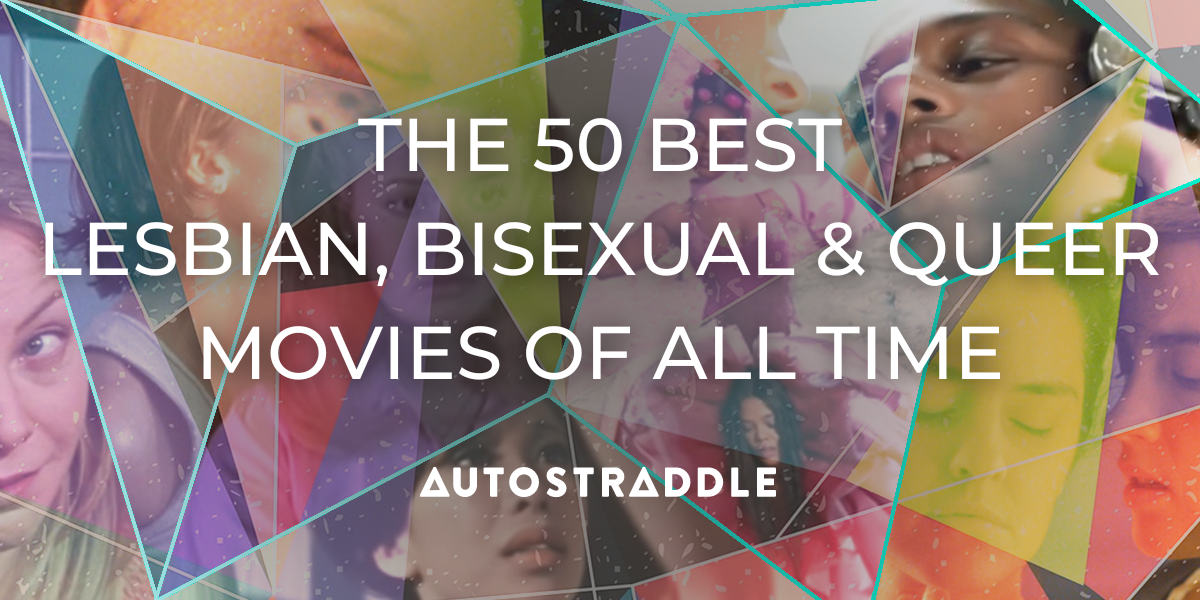 A collage of the best lesbian movies of all time, cut up underneath a kaleidoscope effect of various bright colors, so that its hard to pick out any specific details, instead the finale effect is close ups of faces and body parts. In front of the collage are the following words, in white: "The 50 Best Lesbian, Bisexual, & Queer Movies of All Time