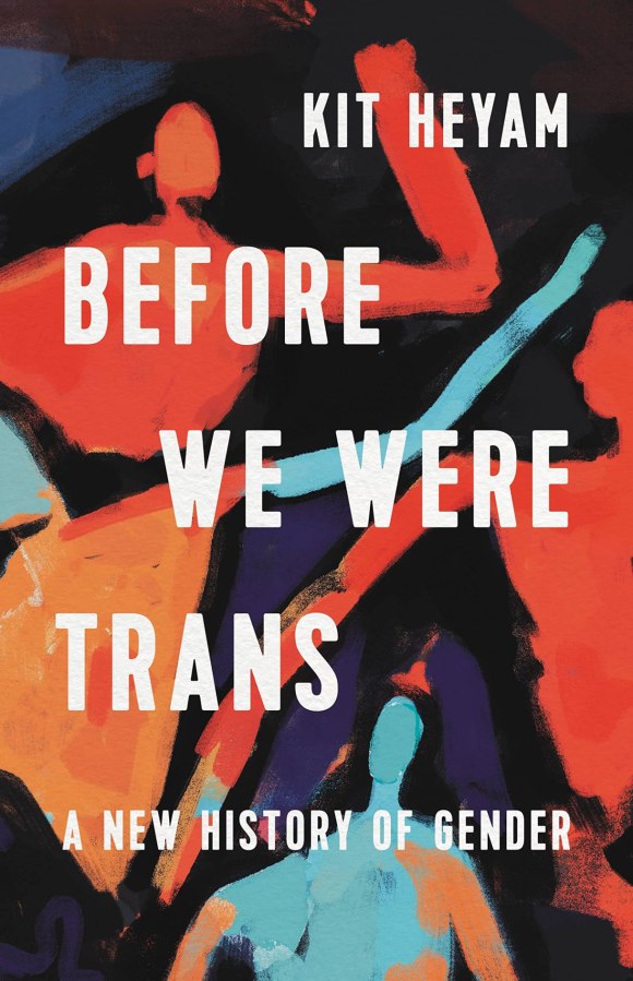 an abstract illustration of various humans backgrounds the title text - before we were trans