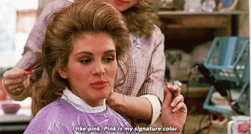 a gif of Julia Roberts playing Shelby Eatenton Latcherie in Steel Magnolia saying "pink is my signature color"