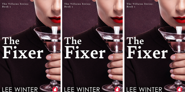 The Fixer by Lee Winter features a woman's face held close to a martini glass on its cover