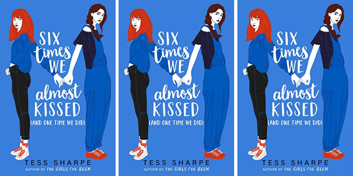 6 Times We Almost Kissed by Tess Sharpe features two teen girls holding hands on the cover.