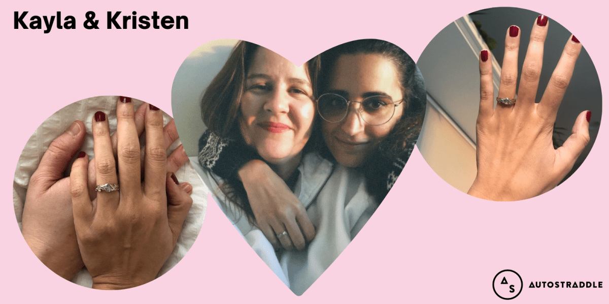 A collage of three images on a pale pink background: in the center is a heart shaped image of Kayla and Kristen the morning of their engagement. The other two photos show off Kayla’s ring: the photo on the right is just her hand, with a maroon manicure, and the ring, and the photo on the left is her hand on top of Kristen’s hand, lovingly holding each other. The text reads: Kayla and Kristen.