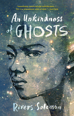 An Unkindness of Ghosts by Rivers Solomon features a persons face made out of stars on it
