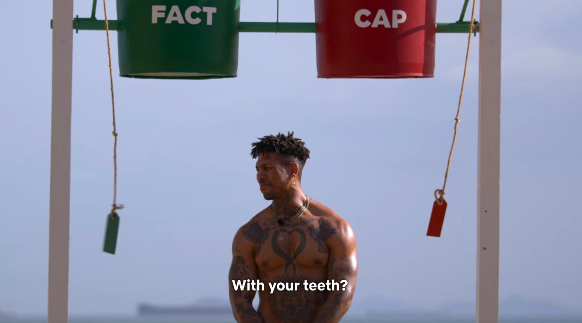 Dom asking "With your teeth?