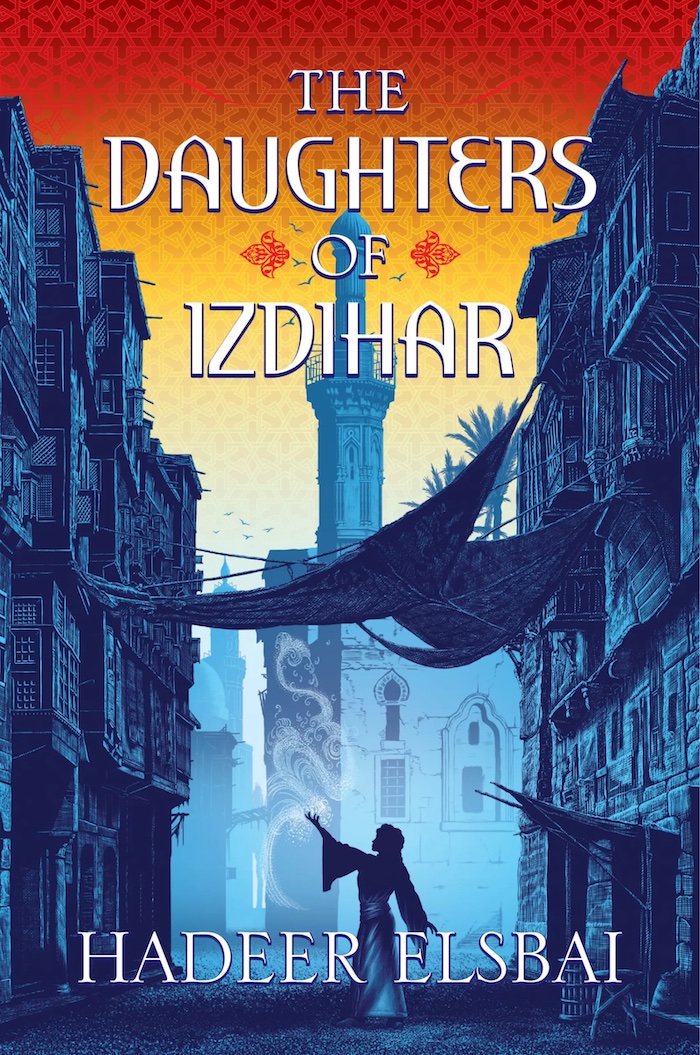 the cover of the daughters of izdihar features a blue city and a reddened sky with a figure casting some kind of spell in the center