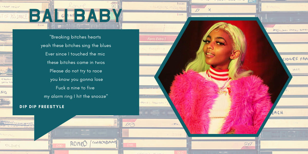 A photo of Black rapper Bali Baby inside of a hexagon shaped frame with lyrics pulled from a song on a teal talk bubble next to her. The background is faded cassette tapes.