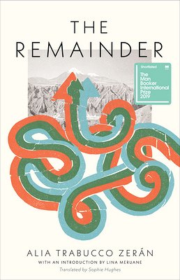 The Remainder by Alia Trabucco Zerán