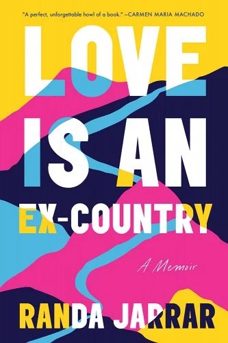 Love Is an Ex-Country by Randa Jarrar