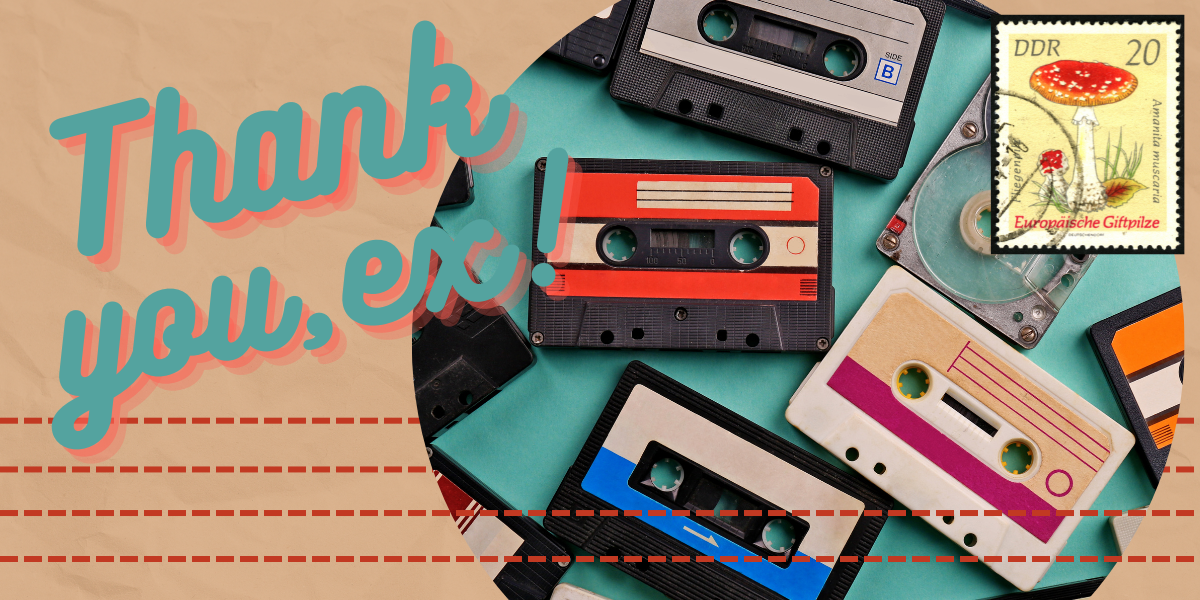 cassette tapes strewn against a blue background on a postcard-like image with a mushroom stamp and the text THANK YOU, EX!