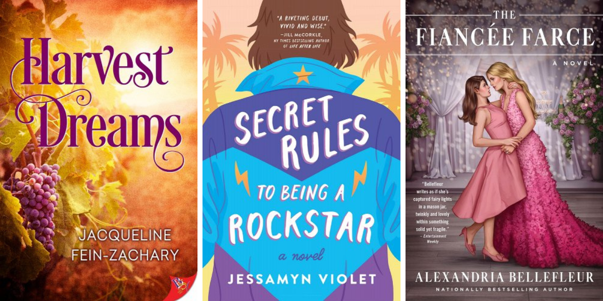 Harvest Dreams by Jacqueline Fein-Zachary, Secret Rules to Being a Rockstar by Jessamyn Violet, and The Fiancée Farce by Alexandria Bellefleur