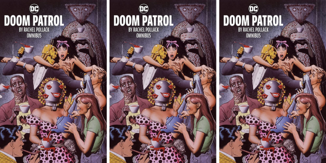 Doom Patrol Rachel Pollack Omnibus featuring the characters of Doom Patrol