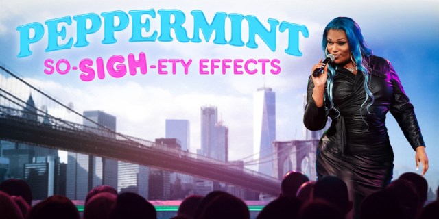 A promo image that reads Peppermint So-SIGH-ety Effects above a New York skyline next to Peppermint on stage in black talking to an audience.