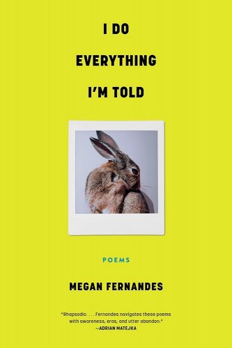 I Do Everything I'm Told by Megan Fernandes