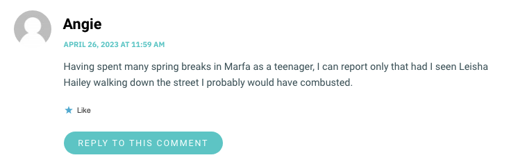 Having spent many spring breaks in Marfa as a teenager, I can report only that had I seen Leisha Hailey walking down the street I probably would have combusted.