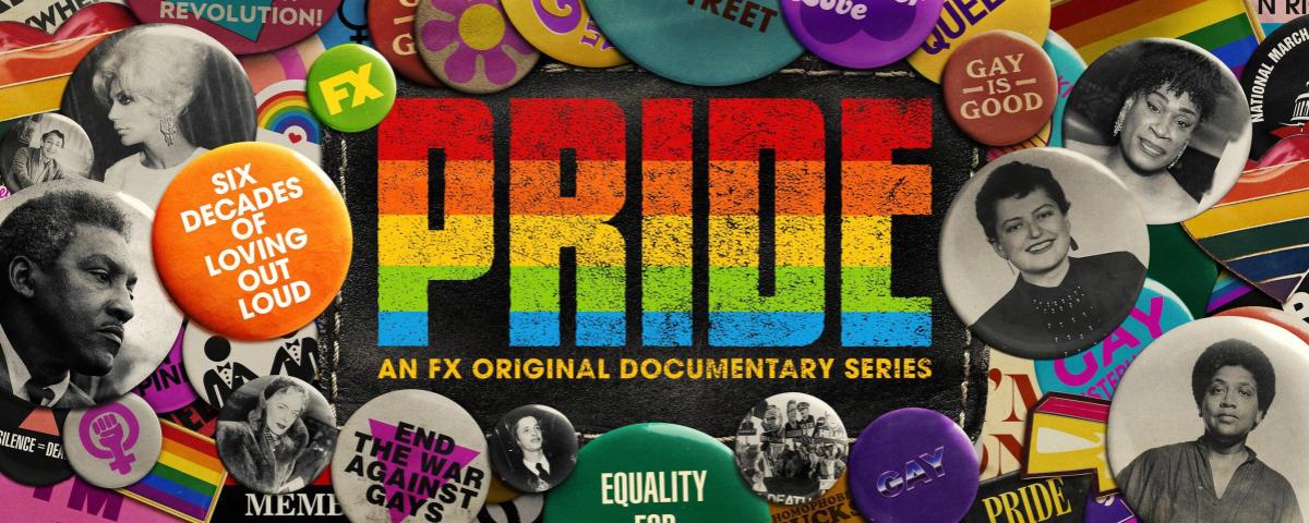 Pride: An FX Original Docuseries, surrounded by Gay Pride buttons