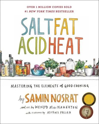 Salt Fat Acid Heat by Samin Nosrat