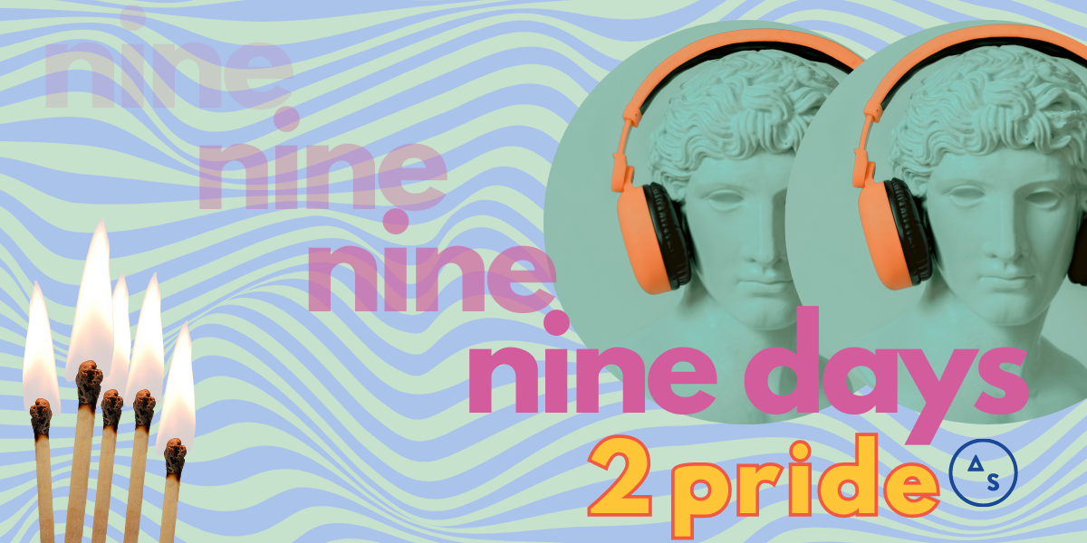 a statue wearing headphones with the words NINE DAYS 2 PRIDE and a set of lit matches