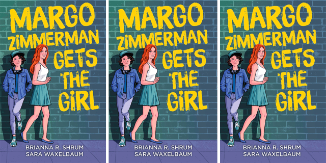 The cover of Margo Zimmerman Gets the Girl. Margo, a femme red head in a skirt and tank top, stands beside Abbie, a tomboy in skater clothes, in front of a green brick wall.