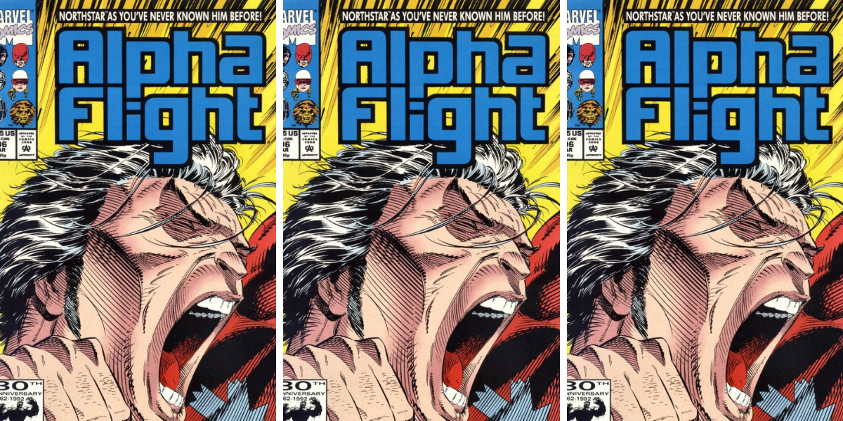 an Alpha Flight cover with Northstar shouting on it and the words "NORTHSTAR LIKE YOU'VE NEVER SEEN HIM BEFORE"