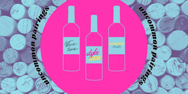 three bottles of wine with the labels: Wine Time, Dyke Wine, and Summer Crush