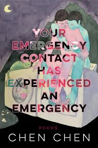 Your Emergency Contact Has Experienced an Emergency by Chen Chen