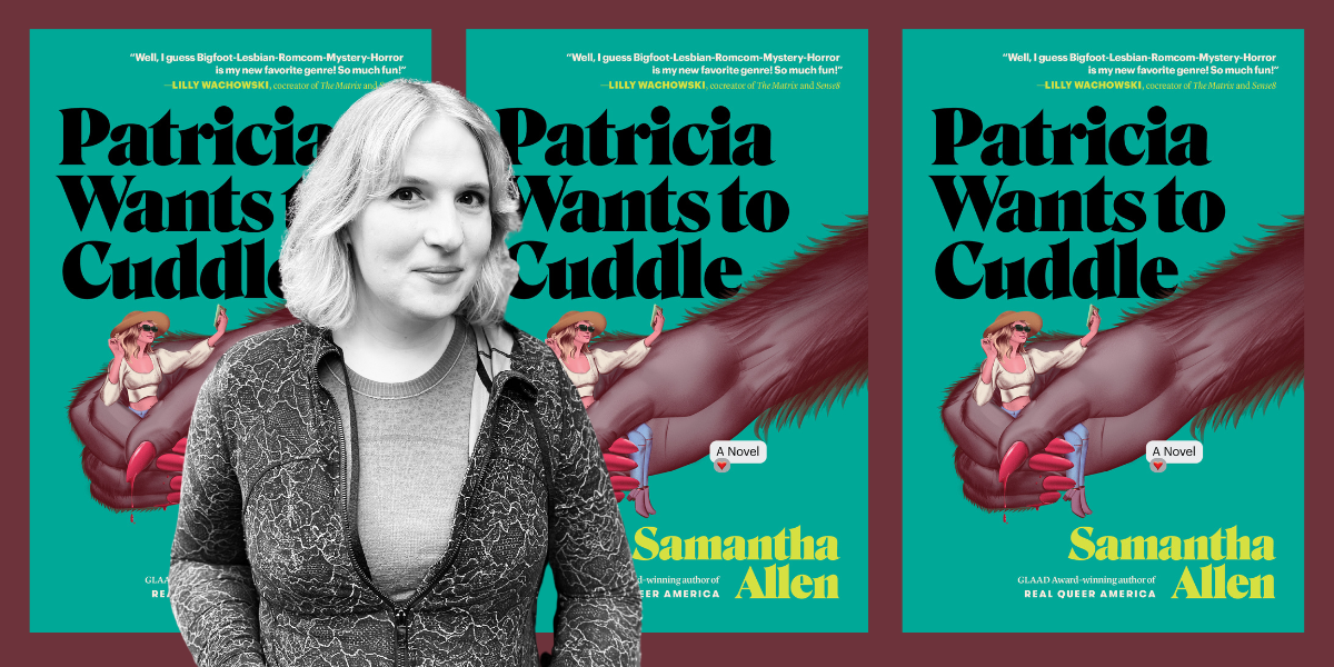 Samantha Allen, a blonde white woman, in a black and white photo, is superimposed over the cover of her book which is repeated three times. the book is patricia wants to cuddle and it has a sasquatch arm on it holding a tiny woman doing her makeup