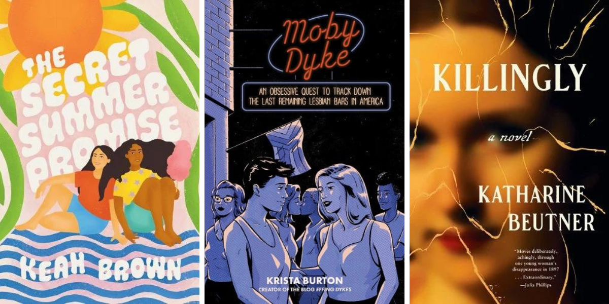 The Secret Summer Promise by Keah Brown, Moby Dyke by Krista Burton, and Killingly by Katharine Beutner.