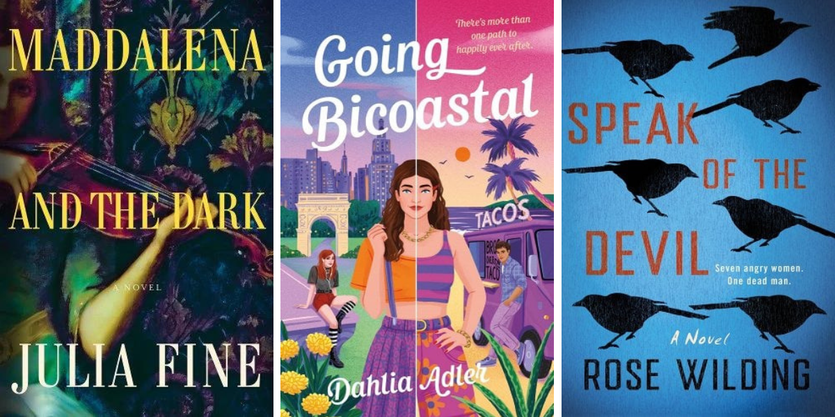 Maddalena and the Dark by Julia Fine, Going Bicoastal by Dahlia Adler, and Speak of the Devil by Rose Wilding.