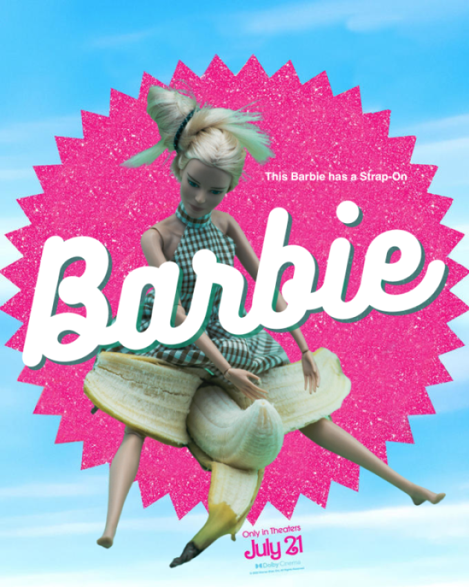 a fake Barbie movie poster with a barbie riding a phallically suggestive banana on it. text reads: this barbie has a strap-on