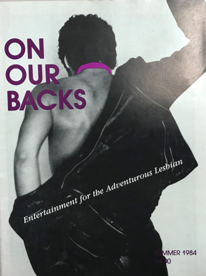 ON OUR BACKS: Entertainment for the Adventurous Lesbian, featuring a person with their back turned to the camera pulling off a leather jacket