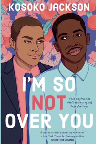 I'm So Not Over You, by Kosoko Jackson