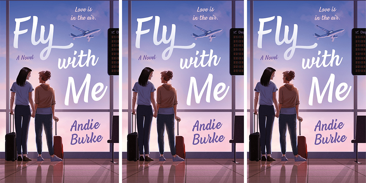 The cover of Andie Burke's Fly With Me features Stella and Olive standing at an airport window with rolling suitcases looking out at the sunset