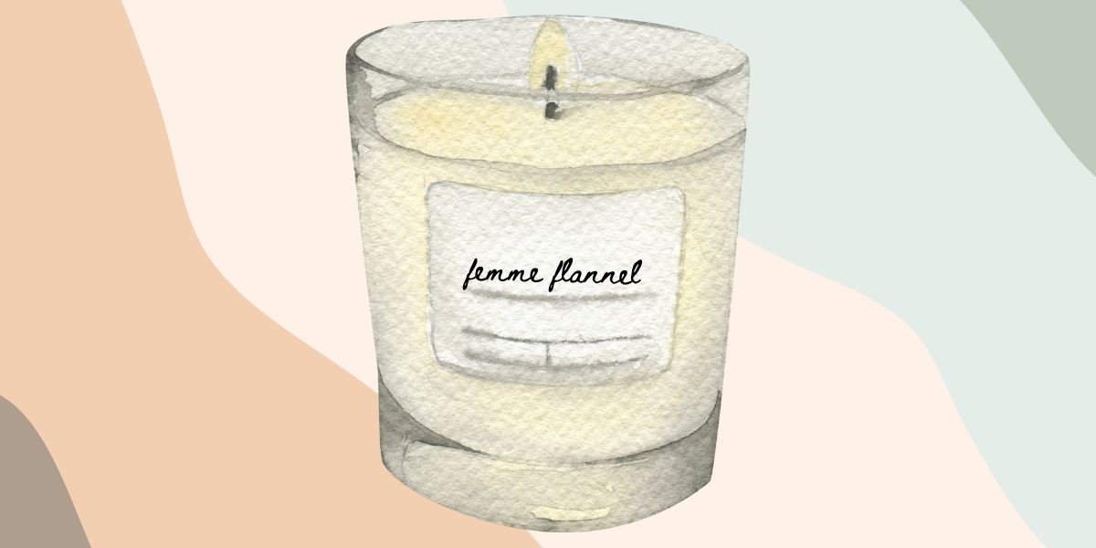 a candle labeled femme flannel