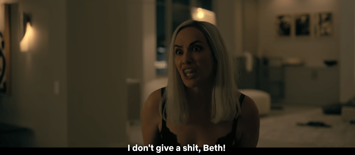 Camille in The Fall of the House of Usher saying "I don't give a shit, Beth!"