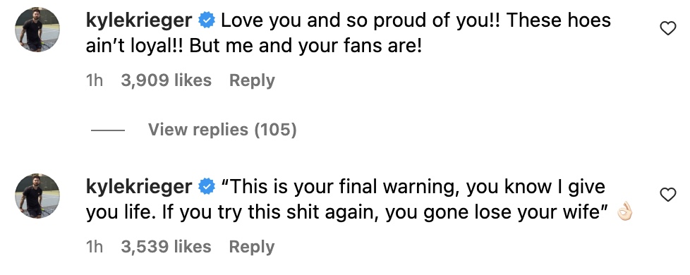 "Love you and so proud of you! Them hoes ain't loyal! But me and your fans are! "This is your final warming, you know I give you life. If you try this shit again, you're gonna lose your wife."