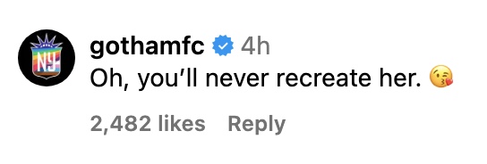 "Oh, you'll never recreate her"