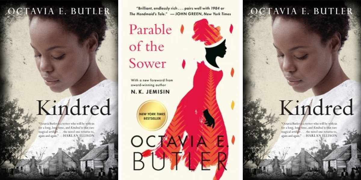 The following banned books: Kindred and Parable of the Sower by Octavia Butler