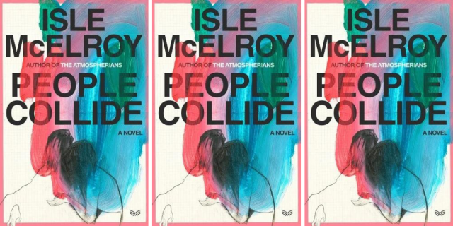 People Collide by Isle McElroy