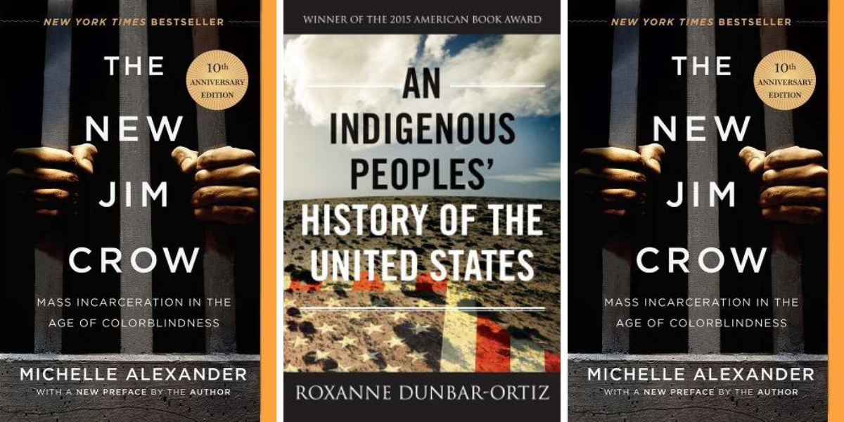 The following banned books: The New Jim Crow by Michelle Alexander and An Indigenous People’s History of the United States by Roxanne Dunbar-Ortiz