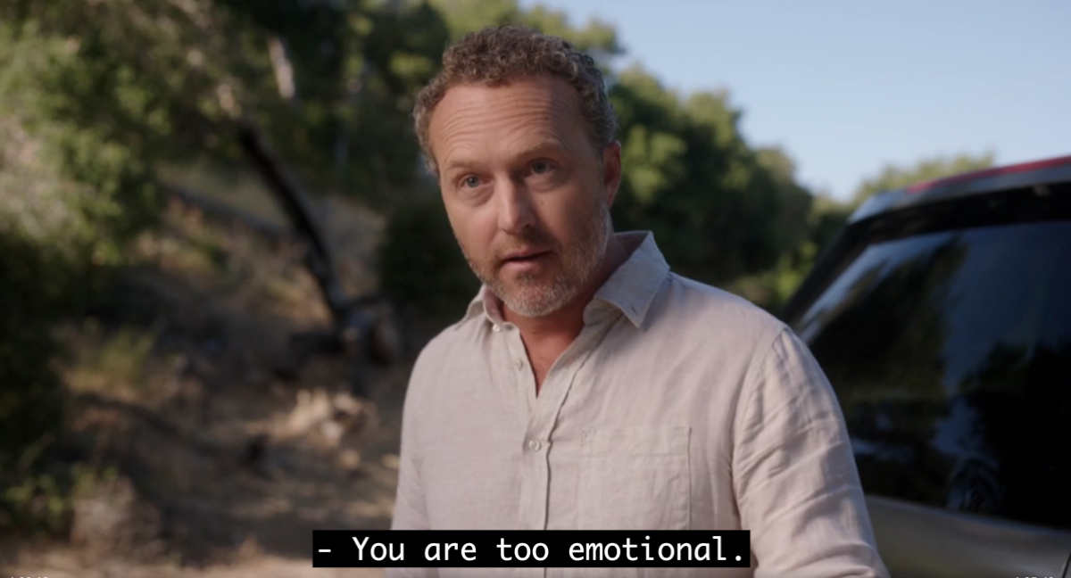 a man saying "you are too emotional"