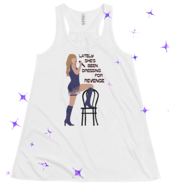 Gaylor gift guide: A tank top with an illustration of Taylor Swift putting one foot up on a chair and the text: Lately she's been dressing for revenge