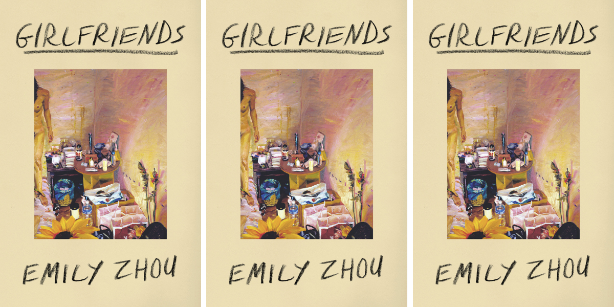 Girlfriends by Emily Zhou