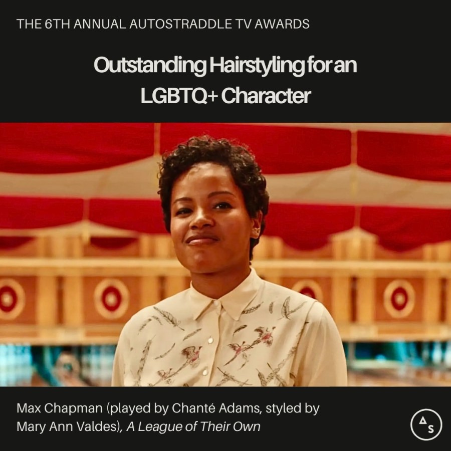 Outstanding Hairstyling for an LGBTQ+ Character Max Chapman (played by Chanté Adams, styled by Mary Ann Valdes), A League of Their Own