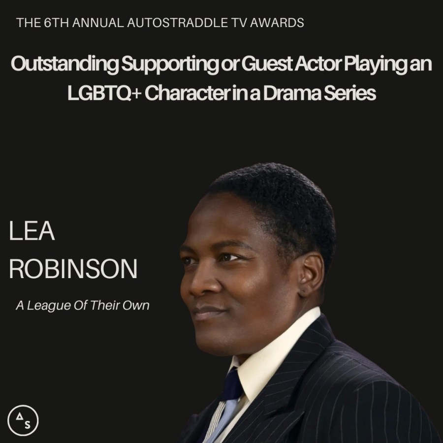 Outstanding Supporting or Guest Actor Playing an LGBTQ+ Character in a Drama Series Lea Robinson, A League of Their Own