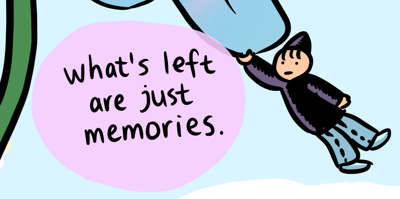 Yao, an illustration of an Asian person in a black sweatshirt and hat, hangs off of a plant leaf with the following word bubble attached: "what's left are just memories"
