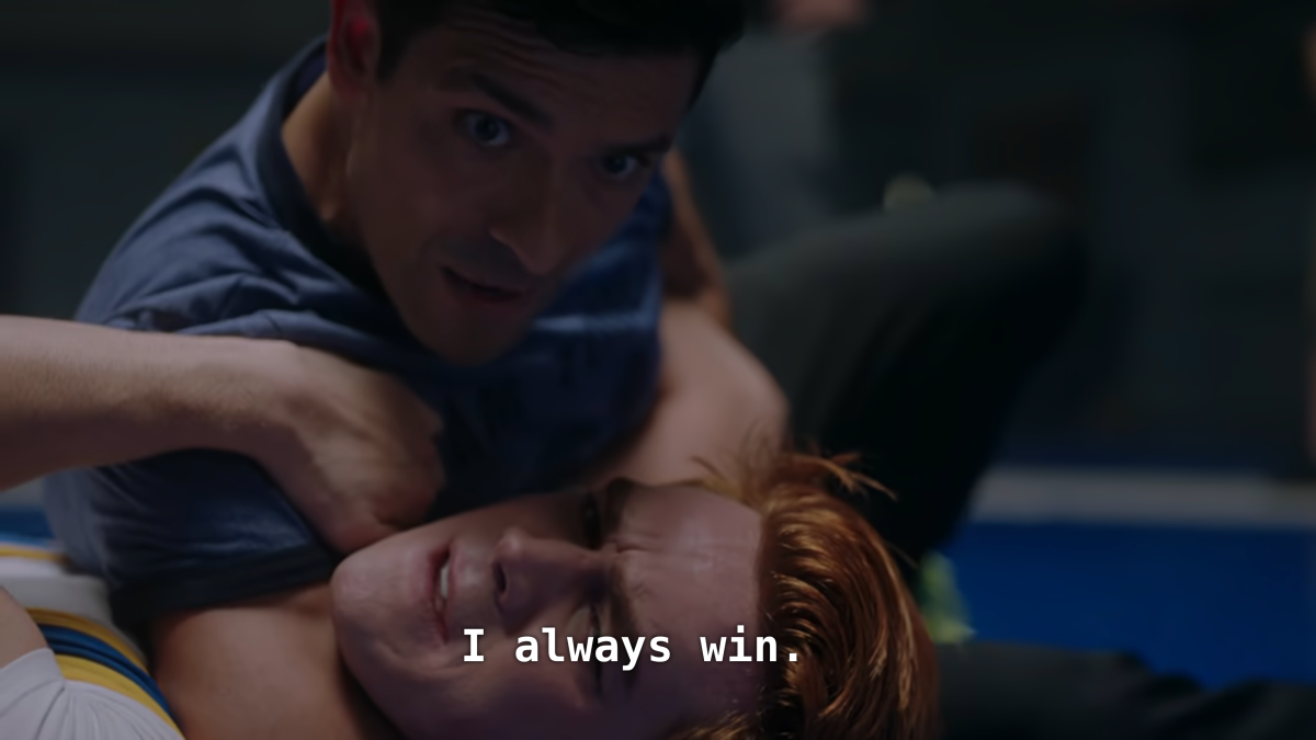 Hiram has Archie in a chokehold. Hiram: I always win.