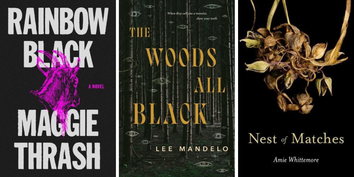 1. Rainbow Black by Maggie Thrash. 2. The Woods All Black by Lee Mandelo. 3. Nest of Matches by Amie Whittemore.