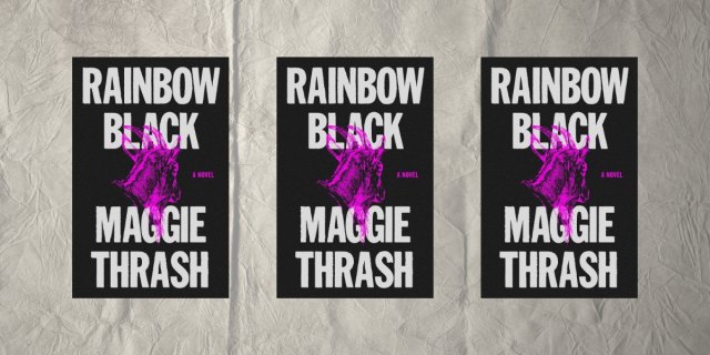 Rainbow Black by Maggie Thrash
